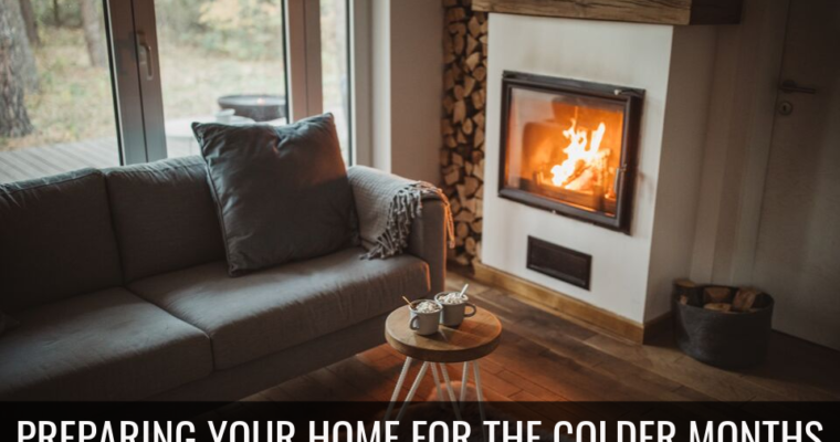 Preparing Your Home for the Colder Months
