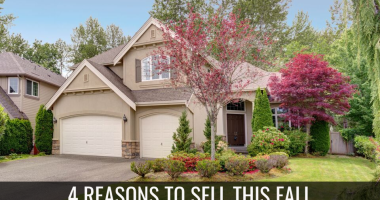 4 Reasons to Sell this Fall