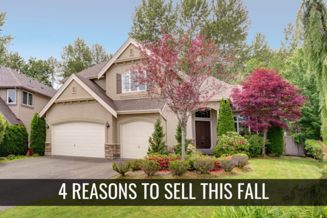 4 Reasons to Sell this Fall