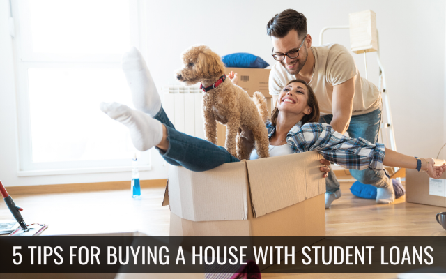 5 Tips for Buying a Home When You Have Student Loans