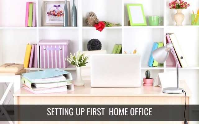 How to Set up Your First Home Office