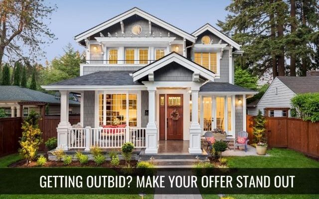 Getting Outbid? Ways to Make Offer Stand Out