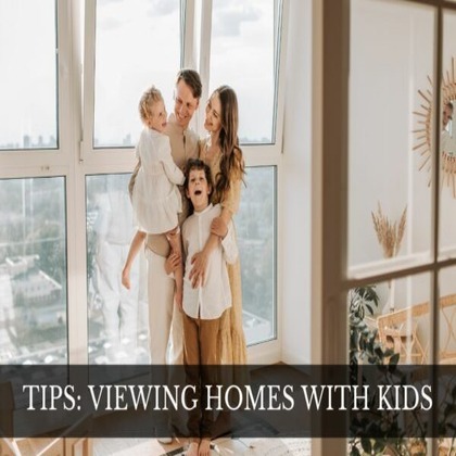 Tips for Touring Listings with Children