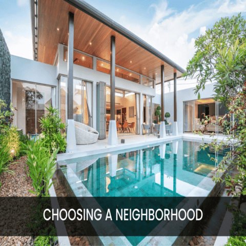 Unusual but Important Considerations When Choosing the Right Neighborhood
