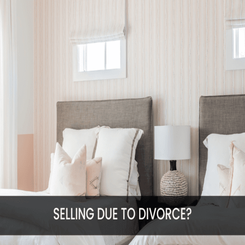 Selling Due to Divorce?